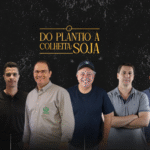 Do Plantio à Colheita: Soja